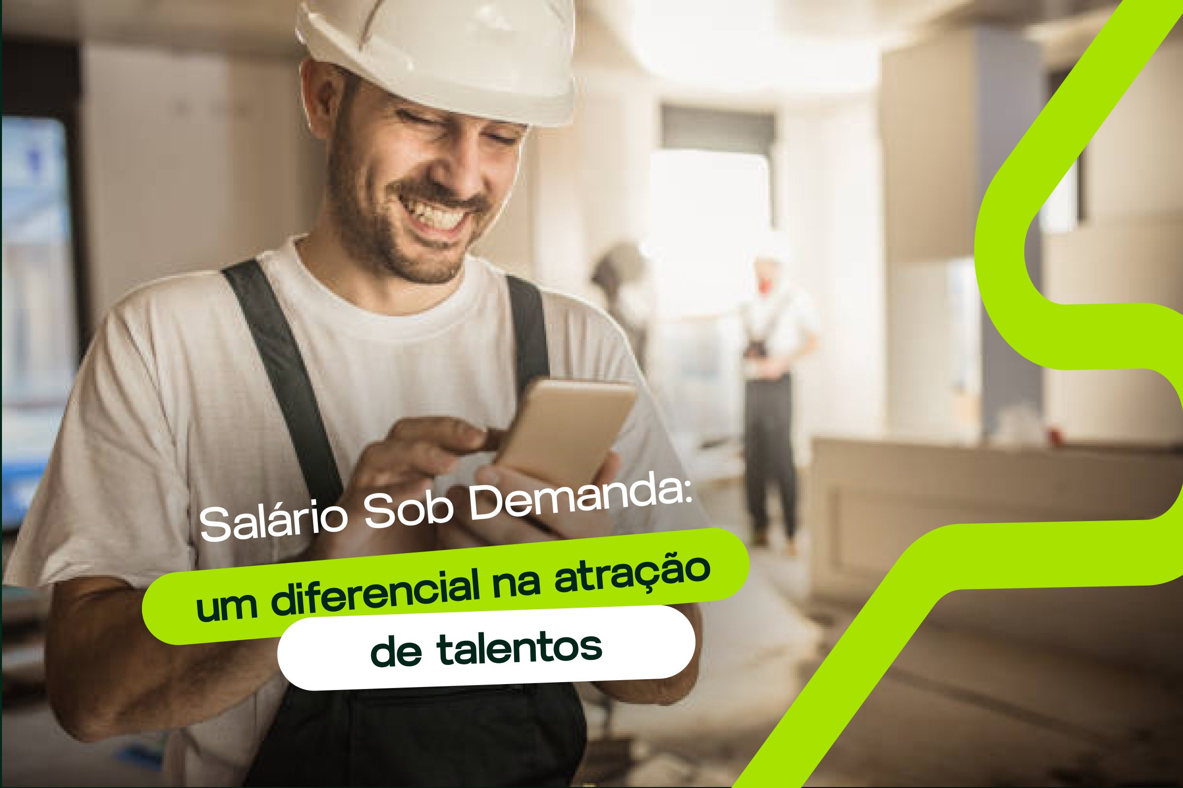 Salário sob demanda: um diferencial na atração de talentos
