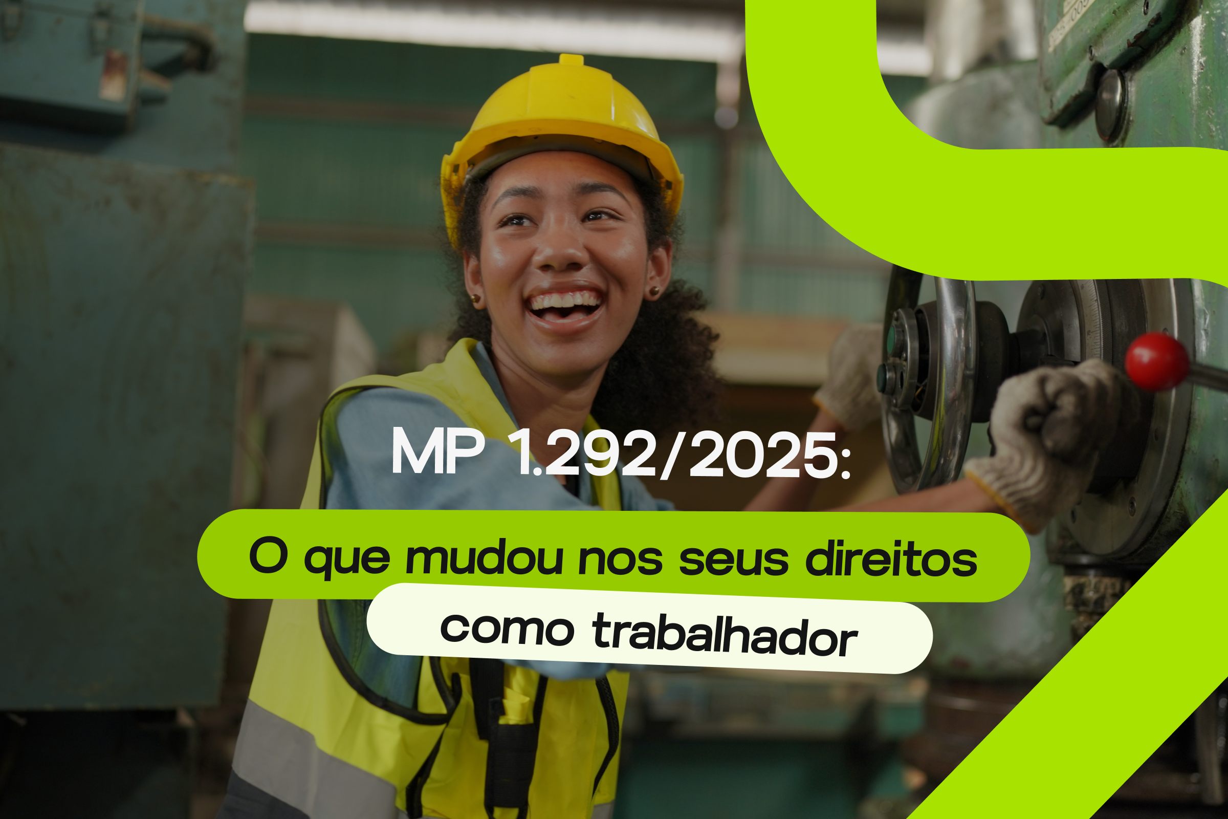 MP 1292/2025: O que mudou nos seus direitos como trabalhador